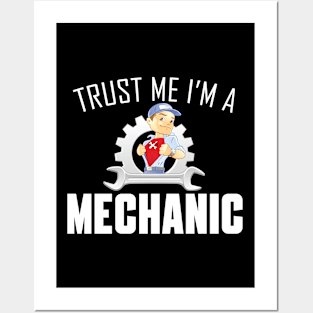 Trust Me I'm A Mechanic Posters and Art